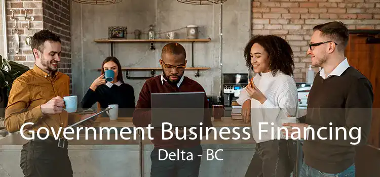 Government Business Financing Delta - BC
