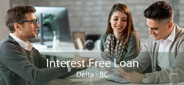 Interest Free Loan Delta - BC