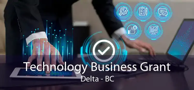 Technology Business Grant Delta - BC